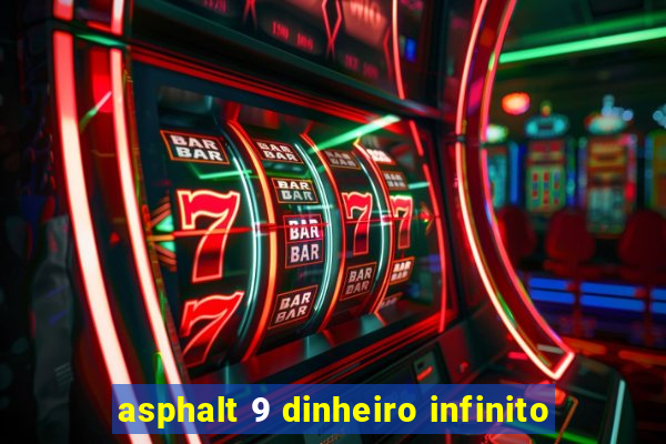asphalt 9 dinheiro infinito